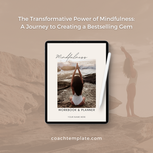 The Transformative Power of Mindfulness: A Journey to Creating a Bestselling Gem 💎