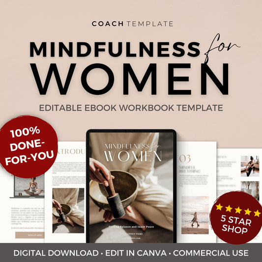 Mindfulness for Women Ebook Template Canva, Meditation Journal Mindfulness Template, Mental Health Wellness Coaching Template Lead Magnet, 100% Done for You. Includes content and images. CoachTemplate.com - CT064